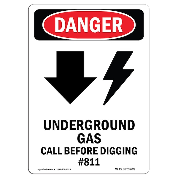 Safety Sign, OSHA Danger, 24" Height, Underground Gas Call, Portrait, D-1824-V-1798